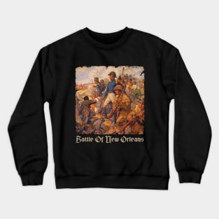 Battle of New Orleans Crewneck Sweatshirt